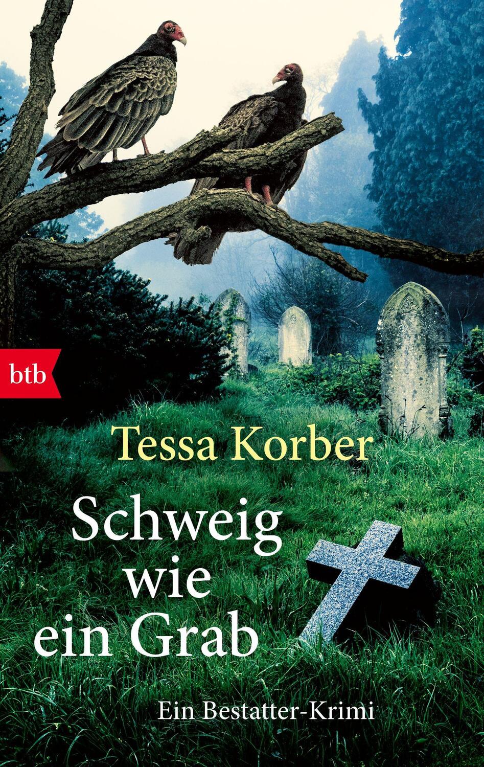 Cover: 9783442715954 | Schweig wie ein Grab | Ein Bestatter-Krimi | Tessa Korber | Buch | btb