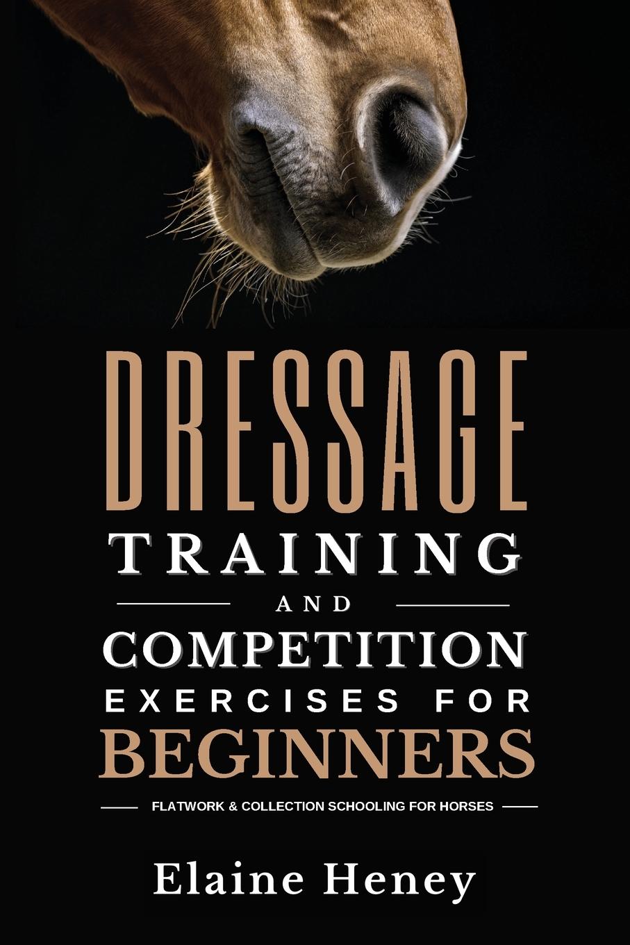 Cover: 9781915542236 | Dressage training and competition exercises for beginners -...