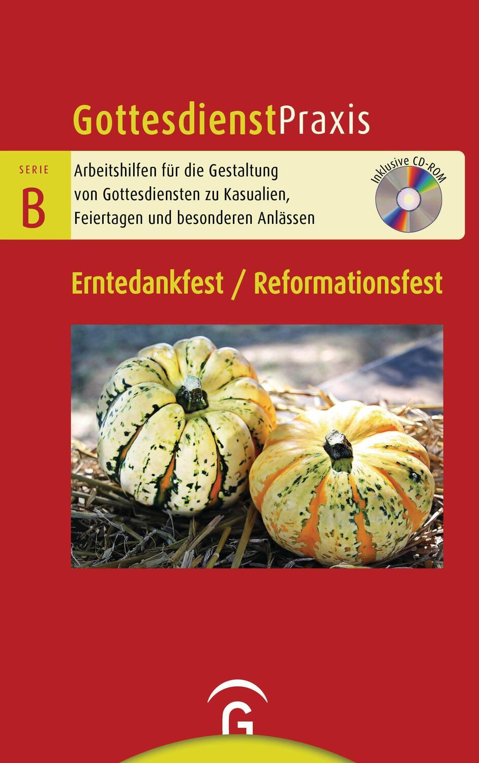 Cover: 9783579075587 | Erntedankfest / Reformationsfest | Mit CD-ROM | Christian Schwarz