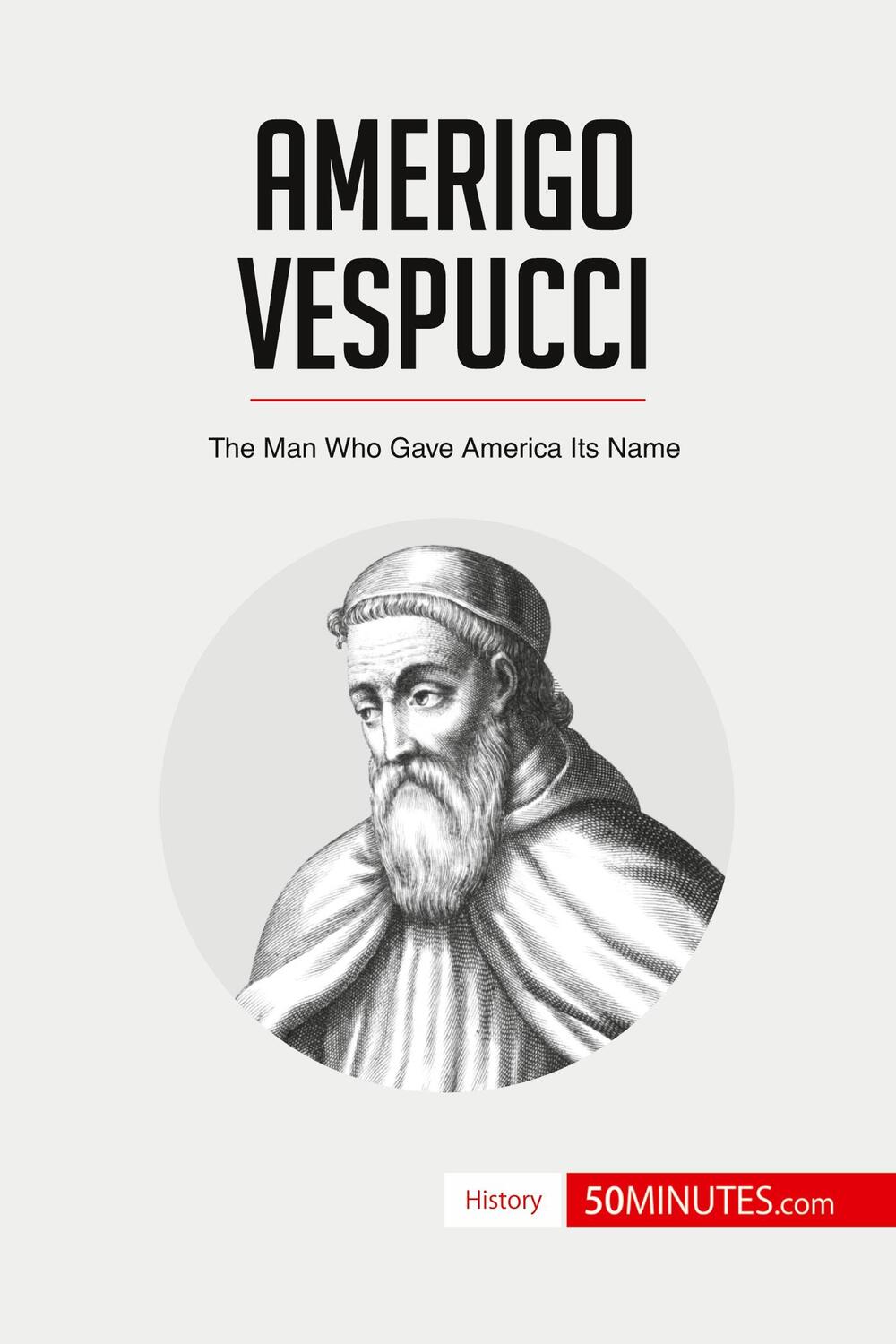 Cover: 9782806293046 | Amerigo Vespucci | The Man Who Gave America Its Name | 50minutes