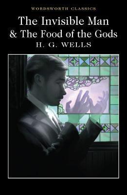 Cover: 9781840227413 | The Invisible Man and The Food of the Gods | H. G. Wells | Taschenbuch