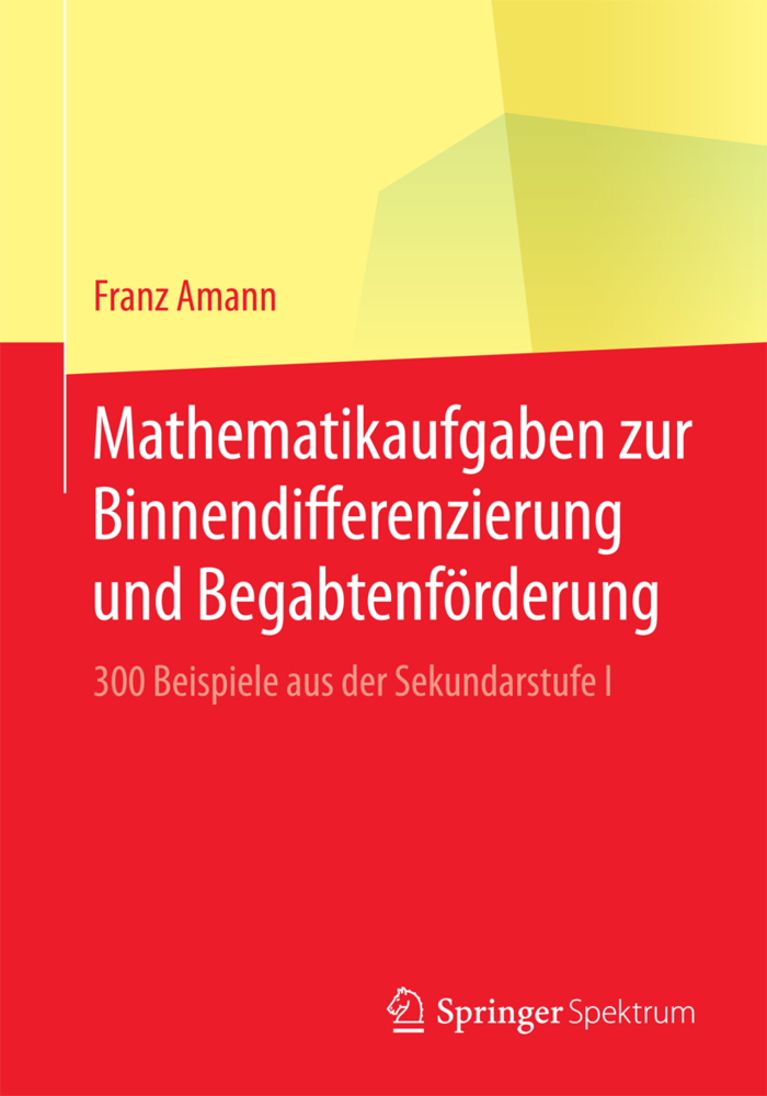 Cover: 9783658194178 | Mathematikaufgaben zur Binnendifferenzierung und Begabtenförderung