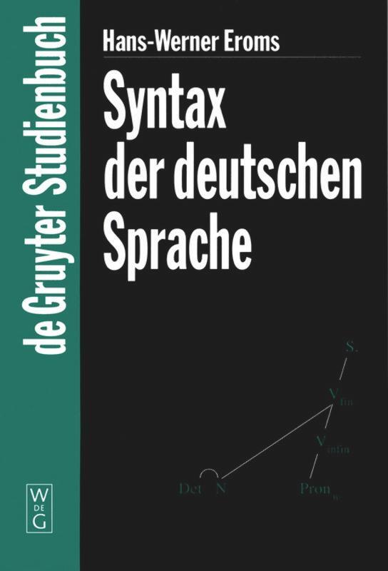 Cover: 9783110156669 | Syntax der deutschen Sprache | Hans-Werner Eroms | Buch | XI | Deutsch