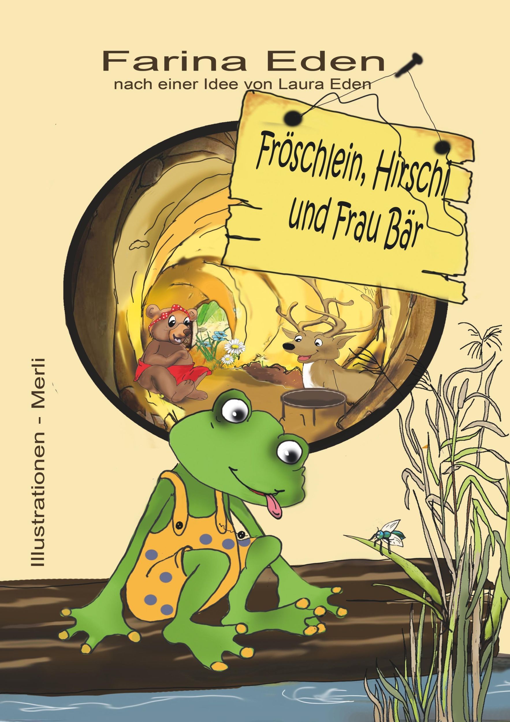 Cover: 9783743960541 | Fröschlein, Hirschi und Frau Bär | Farina Eden | Buch | 32 S. | 2017