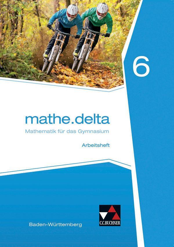 Cover: 9783661610160 | mathe.delta Arbeitsheft 06 Baden-Württemberg | Axel Goy (u. a.) | 2016