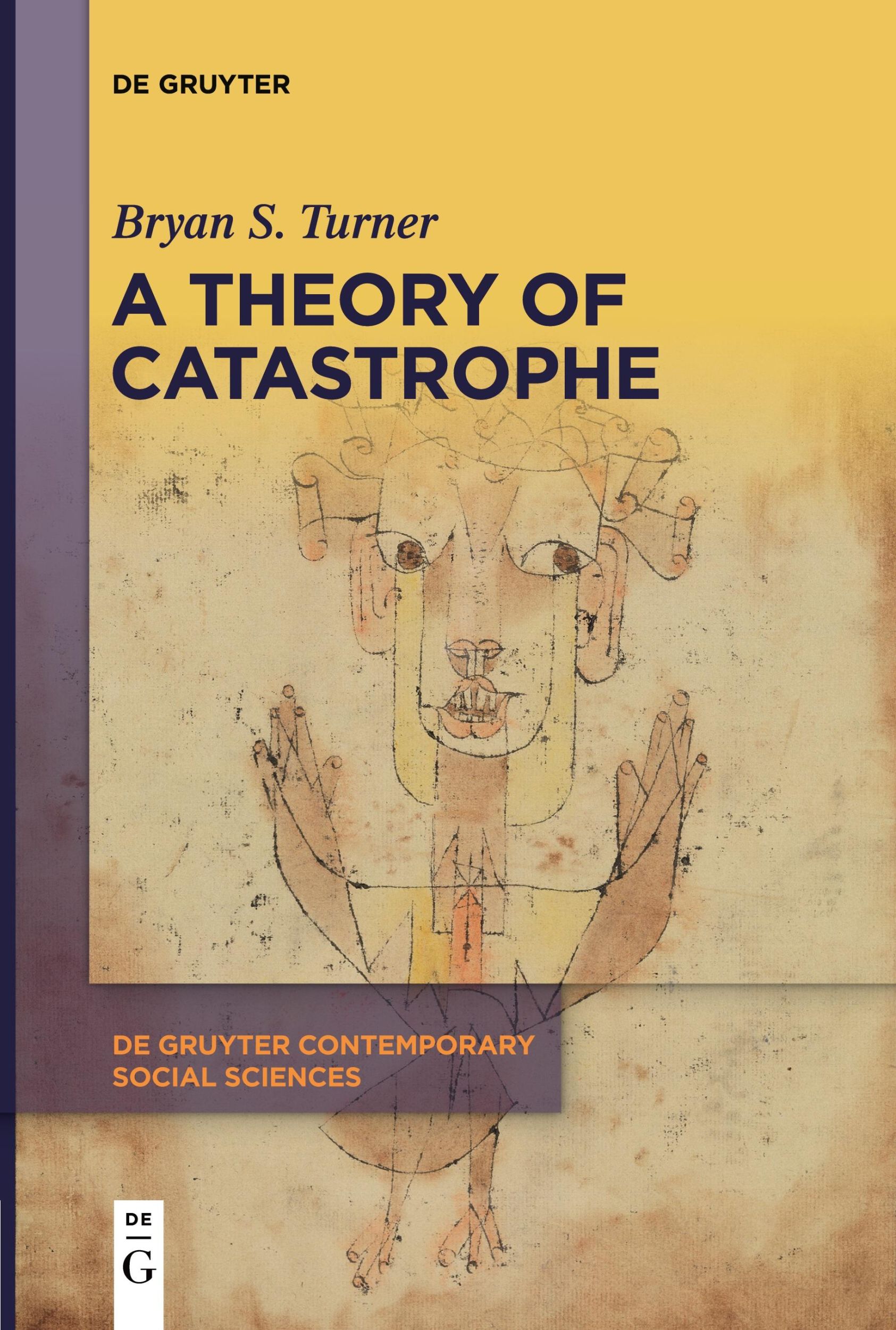 Cover: 9783111622521 | A Theory of Catastrophe | Bryan S. Turner | Taschenbuch | V | Englisch