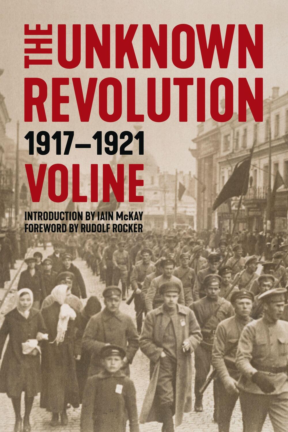 Cover: 9781629635774 | The Unknown Revolution | 19171921 | Iain McKay (u. a.) | Taschenbuch