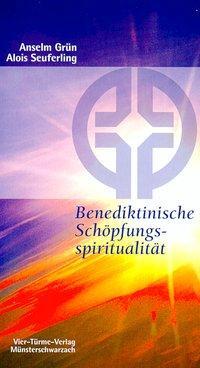 Cover: 9783878686002 | Benediktinische Schöpfungsspiritualität | Grün | Taschenbuch | 122 S.