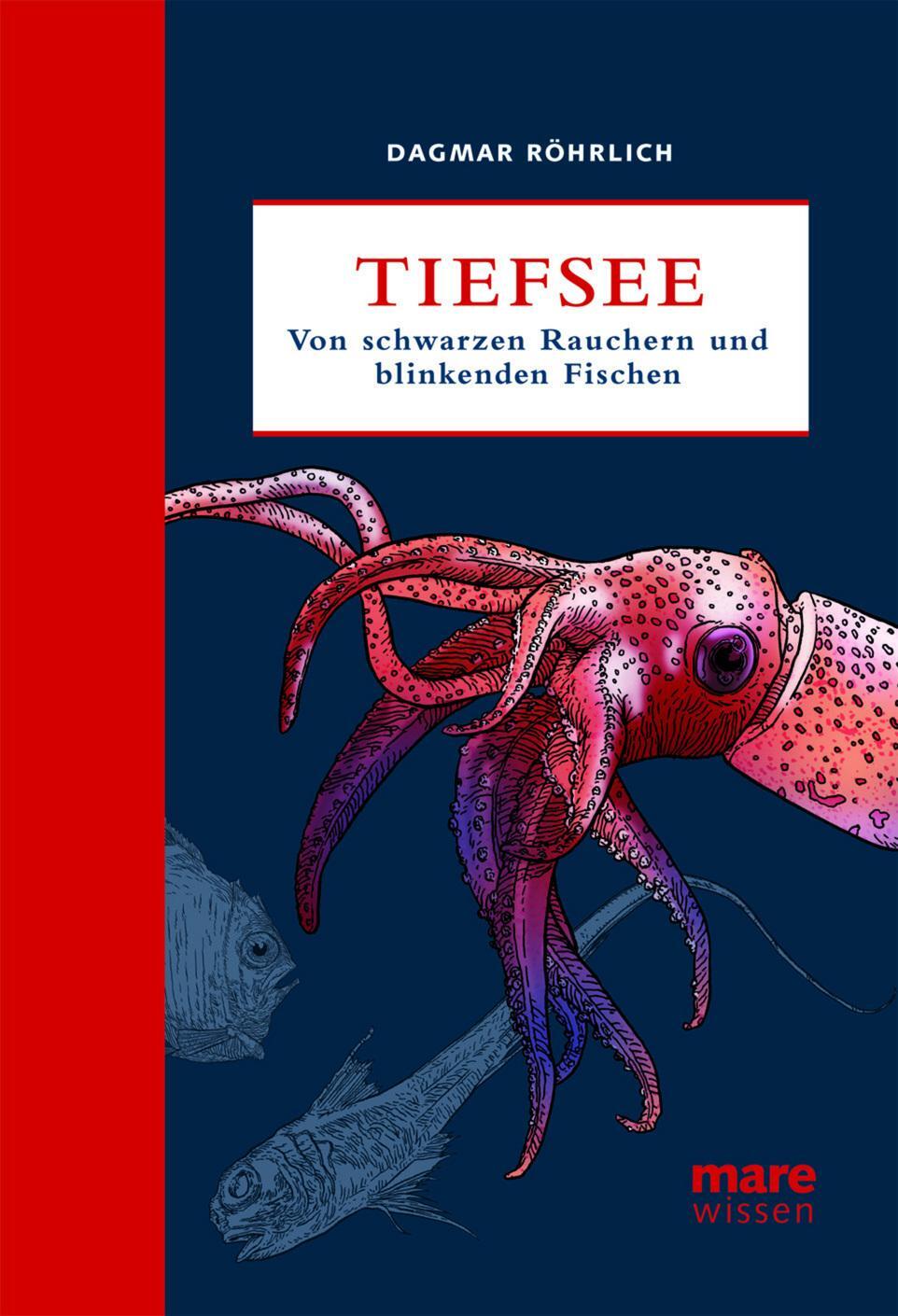 Cover: 9783866481220 | Tiefsee | Von Schwarzen Rauchern und blinkenden Fischen | Röhrlich