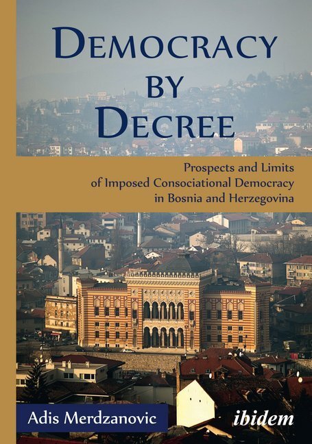 Cover: 9783838207728 | Democracy by Decree | Adis Merdzanovic | Taschenbuch | 436 S. | 2015