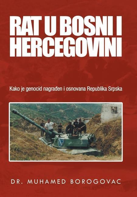 Cover: 9781796073027 | Rat U Bosni I Hercegovini | Muhamed Borogovac | Buch | ? | 2019