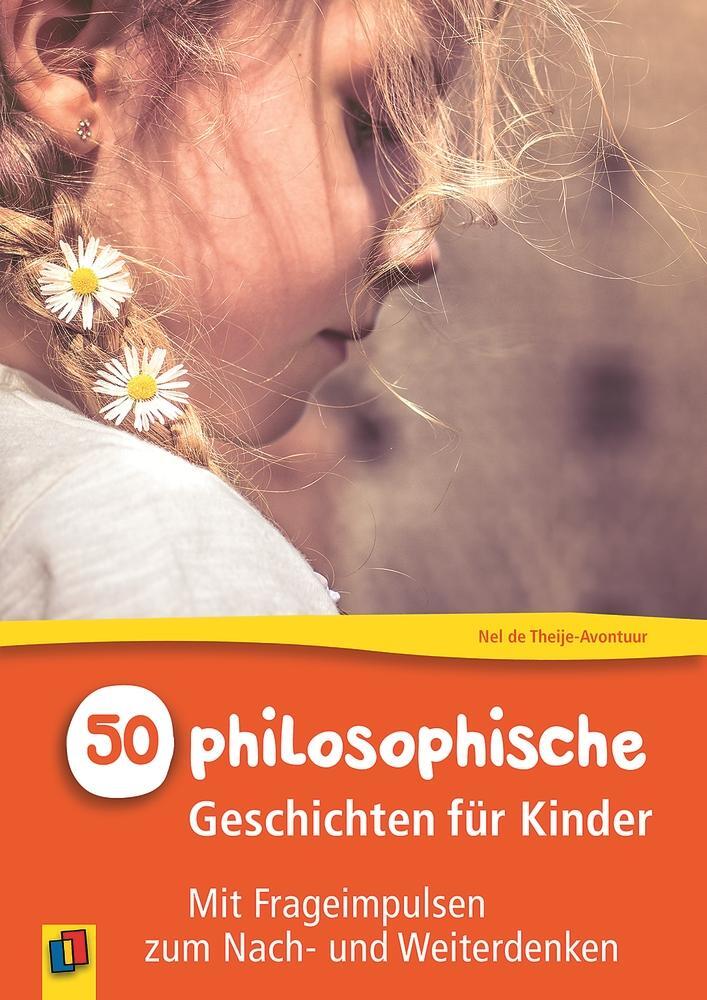 Cover: 9783834627476 | 50 philosophische Geschichten für Kinder | Nel de Theije-Avontuur