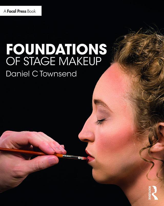 Cover: 9781138595019 | Foundations of Stage Makeup | Daniel C Townsend | Taschenbuch | 2019