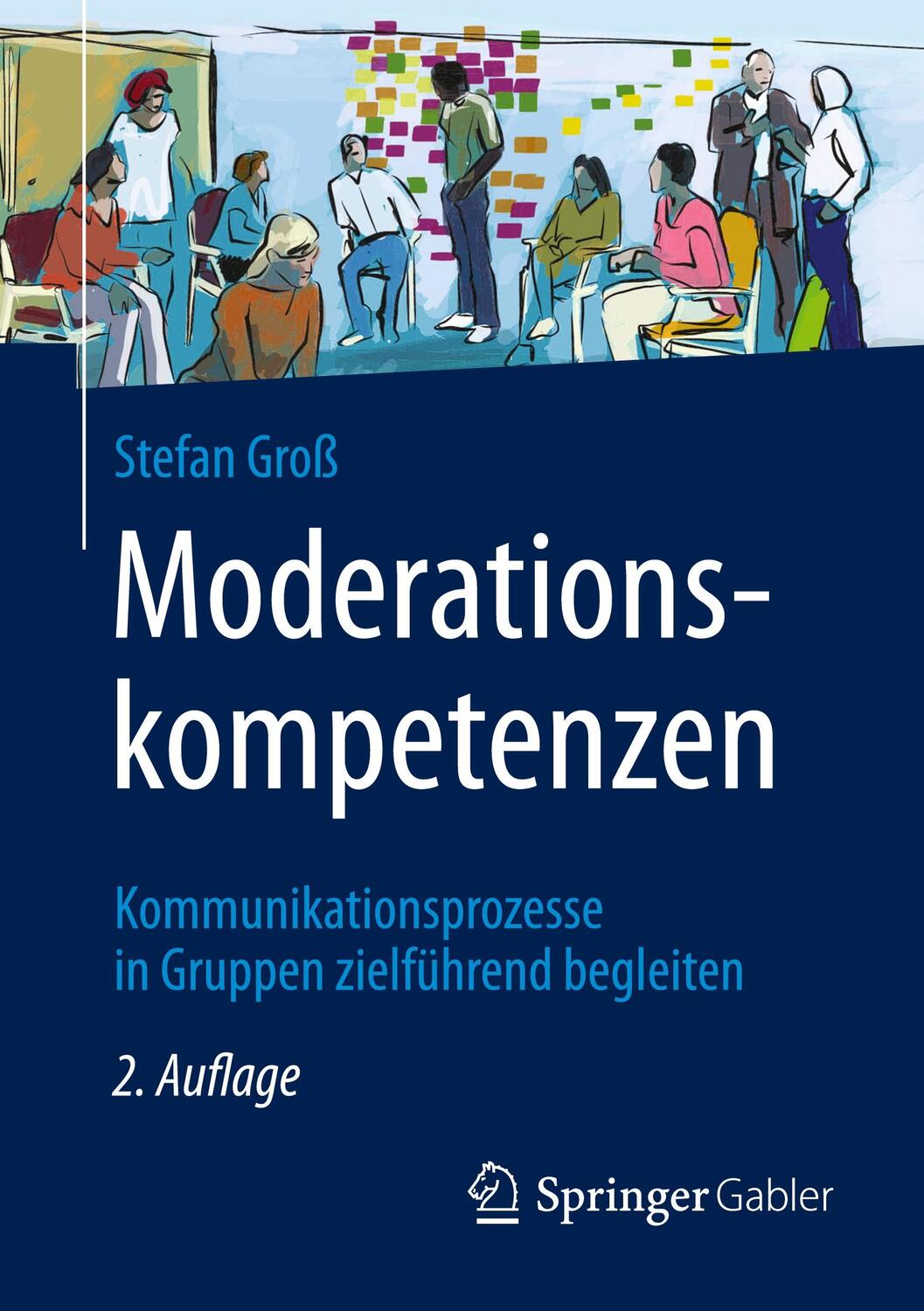 Cover: 9783658344788 | Moderationskompetenzen | Stefan Groß | Taschenbuch | 2021