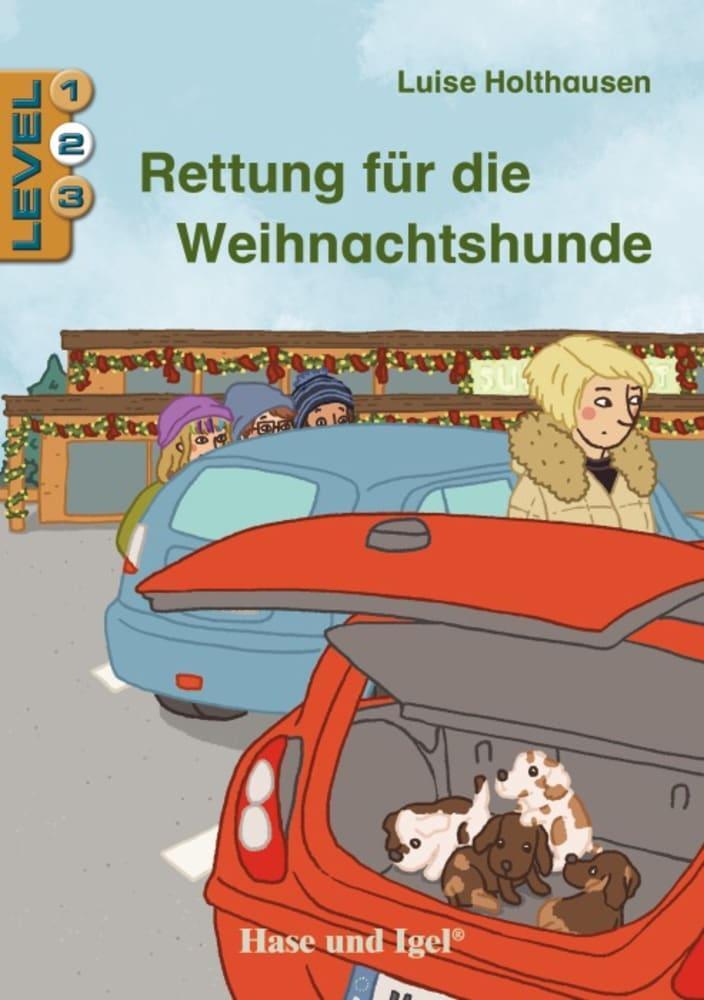 Cover: 9783863161972 | Rettung für die Weihnachtshunde / Level 2 | Schulausgabe | Holthausen