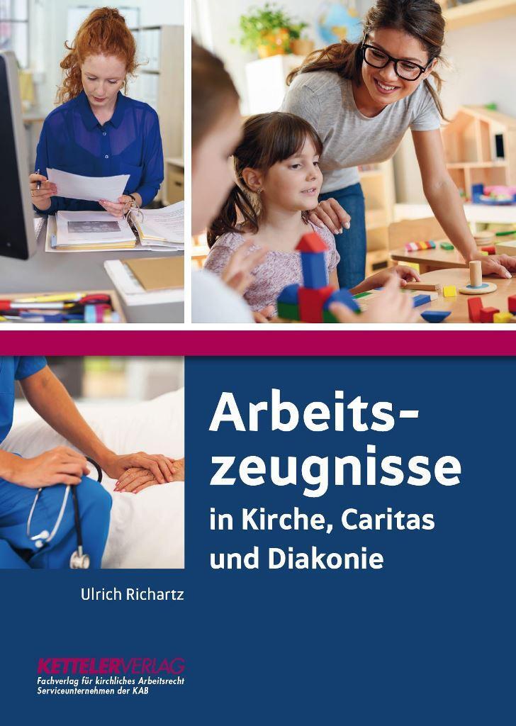 Cover: 9783944427423 | Arbeitszeugnisse | in Kirche, Caritas und Diakonie | Ulrich Richartz