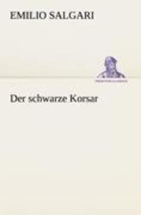 Cover: 9783842492981 | Der schwarze Korsar | Emilio Salgari | Taschenbuch | Paperback | 2012