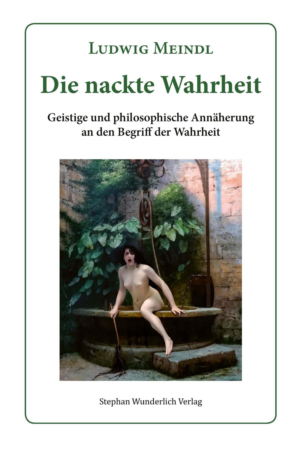 Cover: 9783948803155 | Die nackte Wahrheit | Ludwig Meindl | Taschenbuch | 356 S. | Deutsch