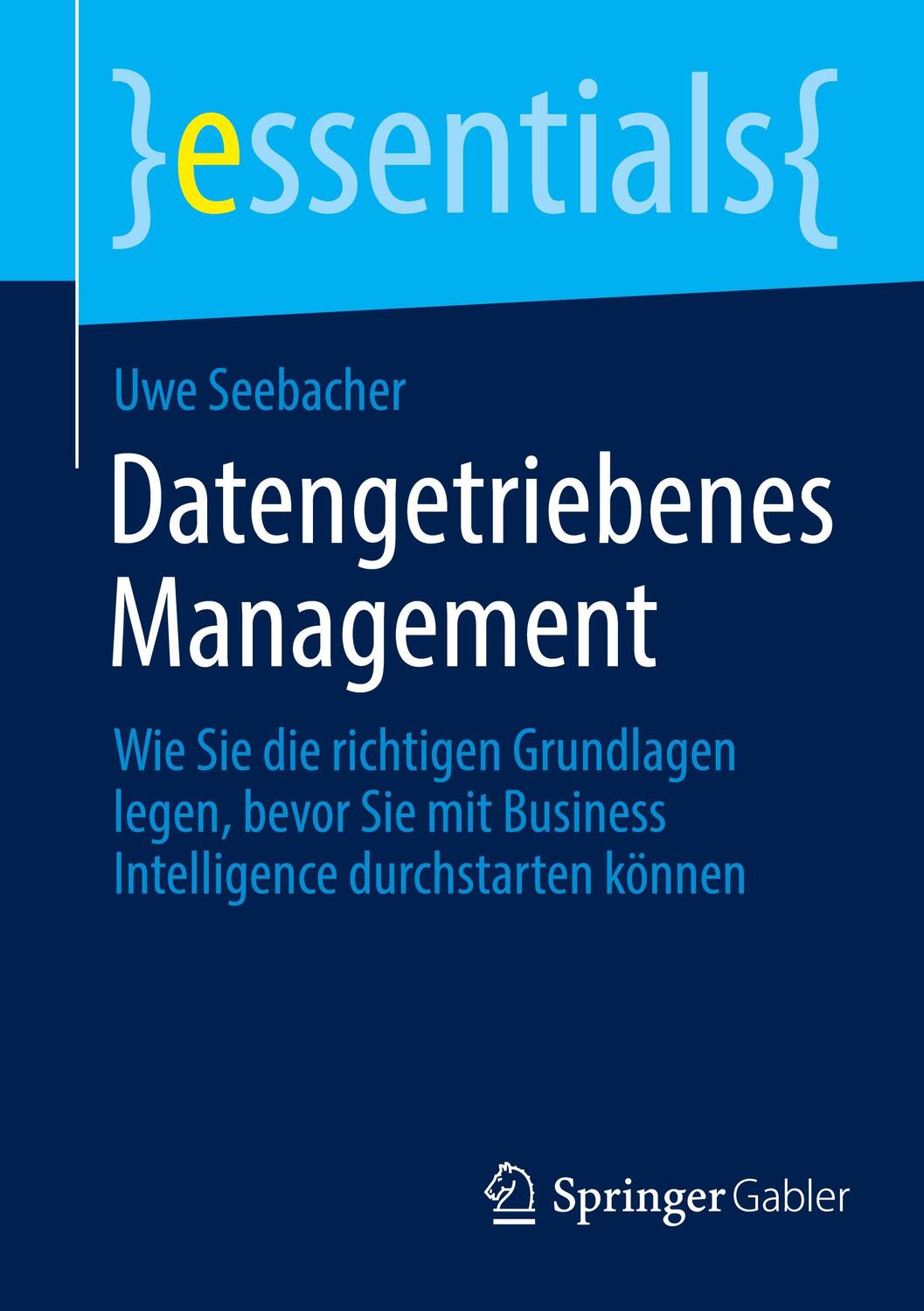 Cover: 9783658345846 | Datengetriebenes Management | Uwe Seebacher | Taschenbuch