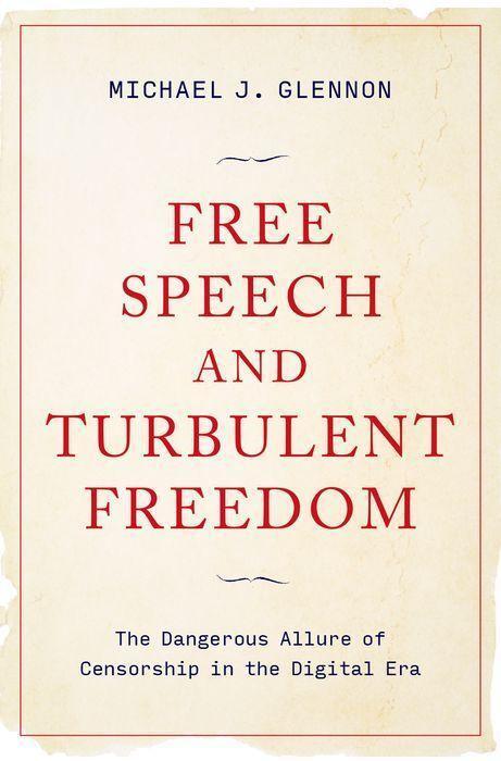 Cover: 9780197636763 | Free Speech and Turbulent Freedom | Michael J. Glennon | Buch | 2024