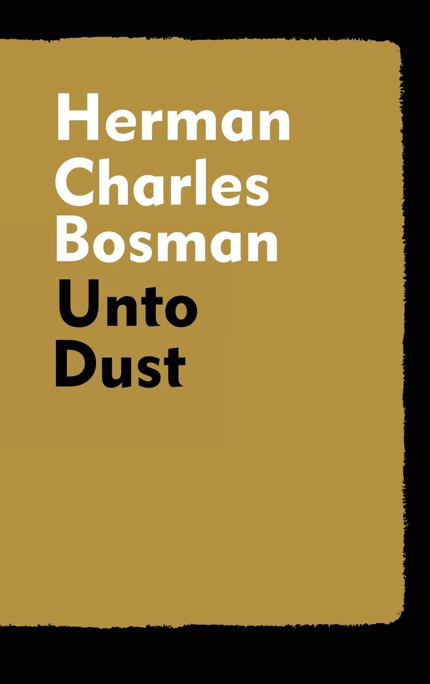 Cover: 9781915645678 | Unto Dust | Herman Charles Bosman | Buch | Englisch | 2023