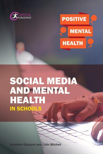 Cover: 9781912508167 | Social Media and Mental Health in Schools | Jonathan Glazzard (u. a.)