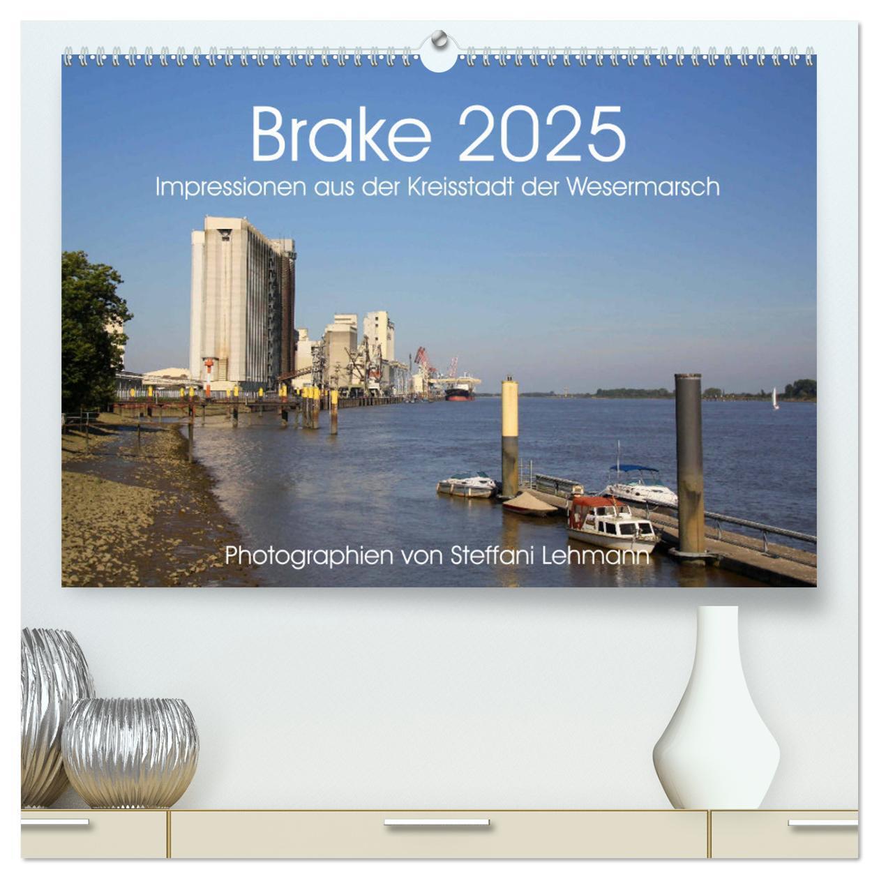 Cover: 9783435599059 | Brake 2025. Impressionen aus der Kreisstadt der Wesermarsch...