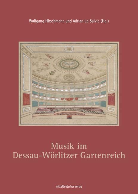 Cover: 9783963111730 | Musik im Dessau-Wörlitzer Gartenreich | Buch | 312 S. | Deutsch | 2019