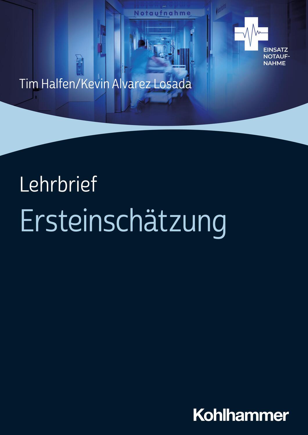 Cover: 9783170422285 | Lehrbrief Ersteinschätzung | Tim Halfen (u. a.) | Taschenbuch | 28 S.