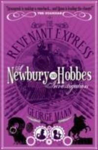 Cover: 9781781160060 | The Revenant Express: A Newbury & Hobbes Investigation | George Mann