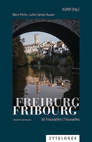 Cover: 9783729650572 | Freiburg/Fribourg | 50 Trouvaillen/Trouvailles | Marc Perler | Buch
