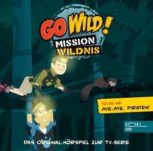 Cover: 4029759137290 | Go Wild!-Aye-Aye,Piraten! (28)-Hörspiel | Go Wild!-Mission Wildnis