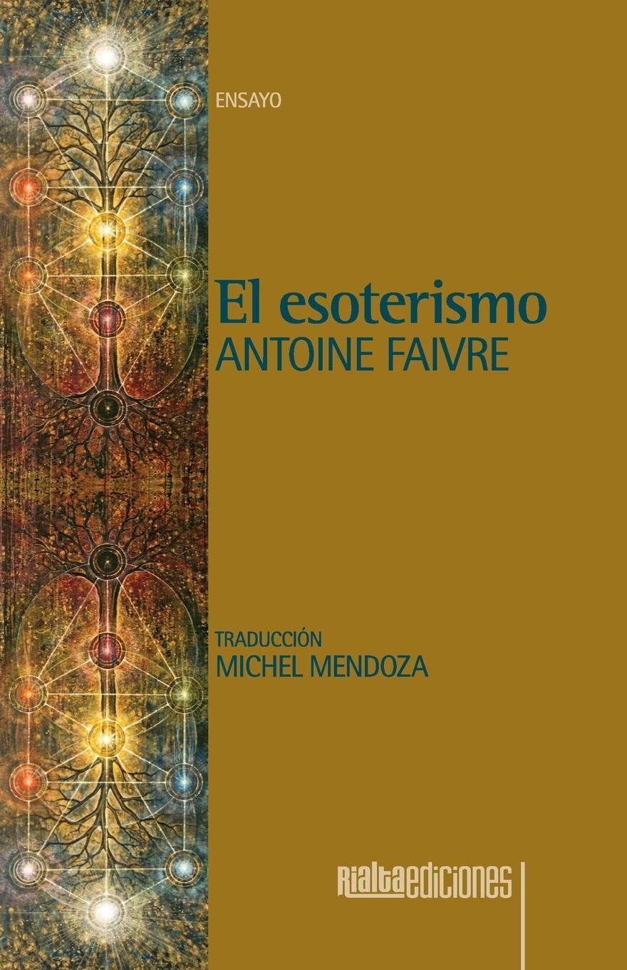 Cover: 9786079959975 | El esoterismo | Antoine Faivre | Taschenbuch | Paperback | Spanisch