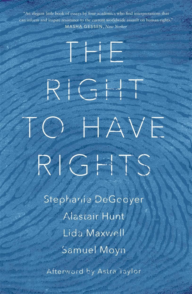 Cover: 9781784787554 | The Right to Have Rights | Stephanie DeGooyer (u. a.) | Taschenbuch