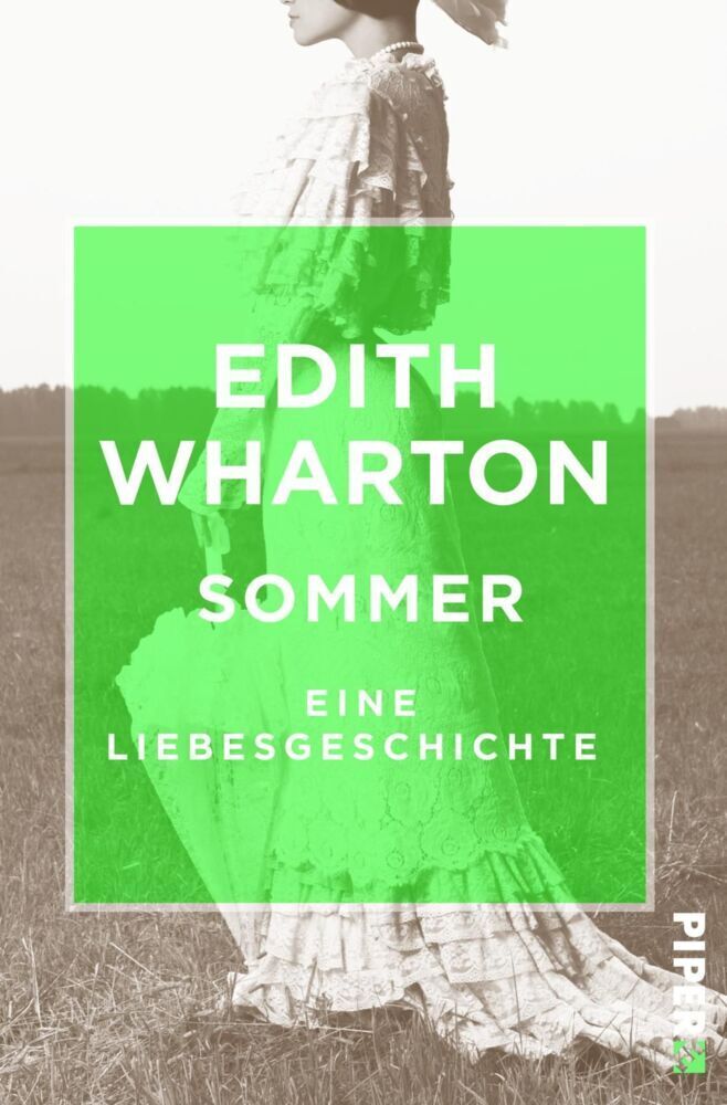 Cover: 9783492550055 | Sommer | Eine Liebesgeschichte | Edith Wharton | Taschenbuch | 2017