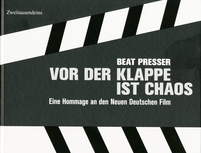 Cover: 9783963180545 | Vor der Klappe ist Chaos | Eine Hommage an den Neuen Deutschen Film