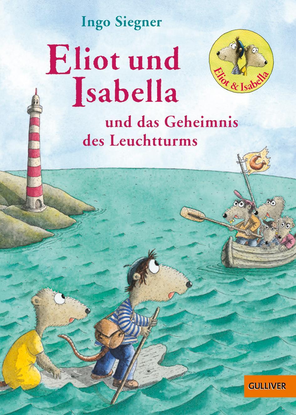 Cover: 9783407746702 | Eliot und Isabella und das Geheimnis des Leuchtturms | Ingo Siegner