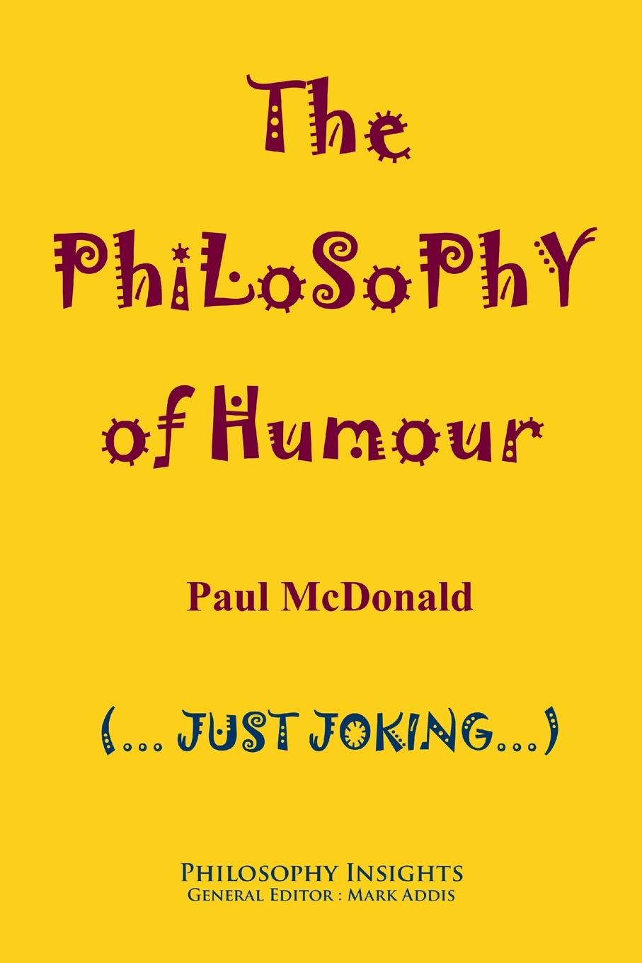 Cover: 9781847602381 | The Philosophy of Humour | Paul Mcdonald | Taschenbuch | Englisch