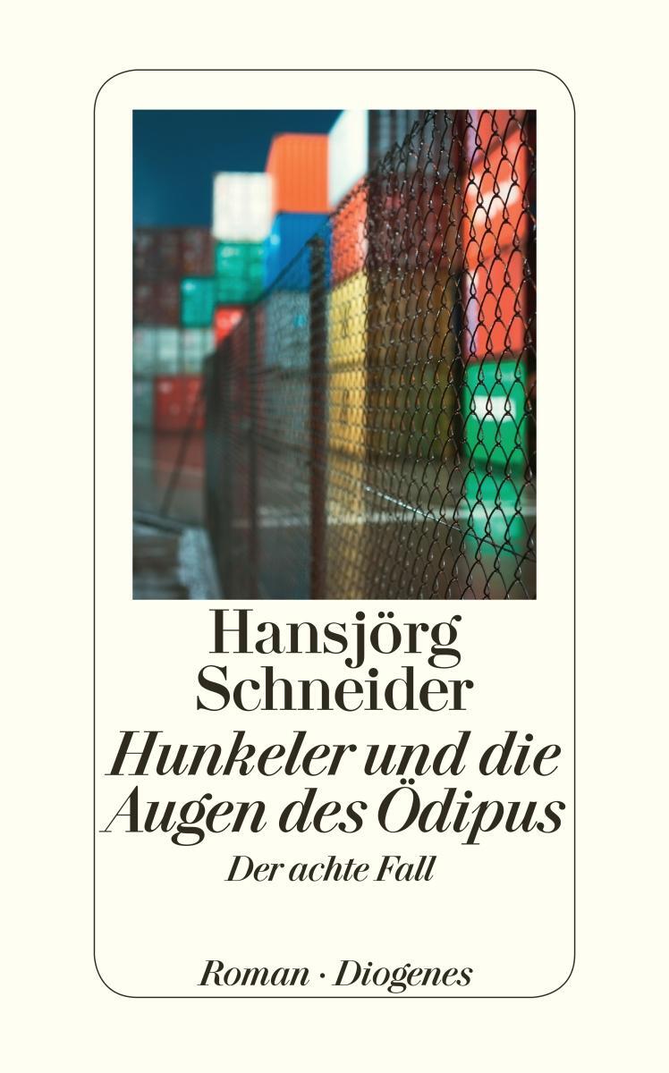 Cover: 9783257242386 | Hunkeler und die Augen des Oedipus | Hunkelers achter Fall | Schneider