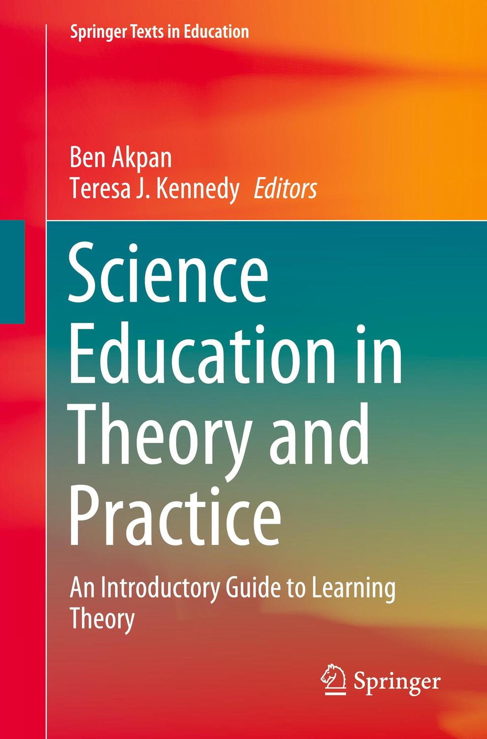 Cover: 9783030436193 | Science Education in Theory and Practice | Teresa J. Kennedy (u. a.)