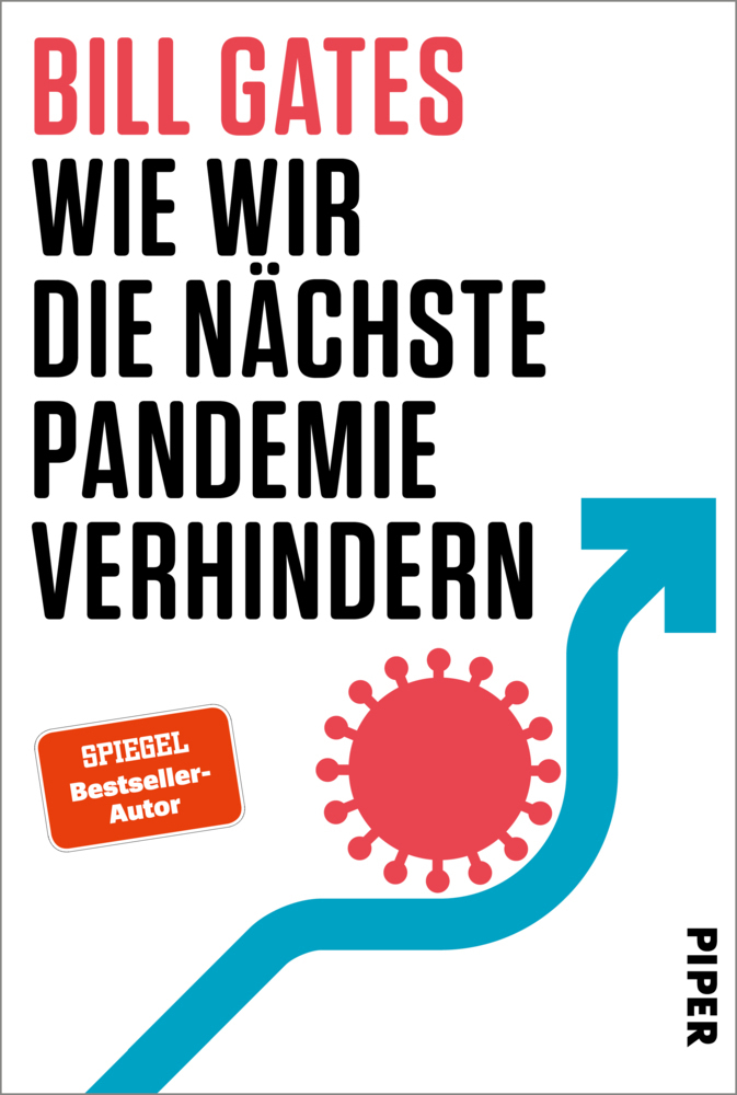 Cover: 9783492071703 | Wie wir die nächste Pandemie verhindern | Bill Gates | Buch | 336 S.