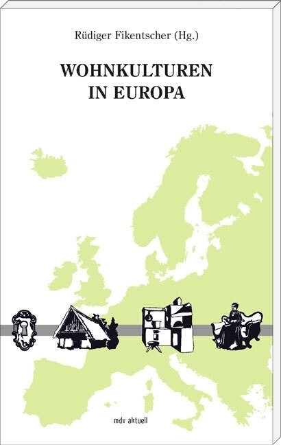Cover: 9783954627134 | Wohnkulturen in Europa | Rüdiger Fikentscher | Taschenbuch | 168 S.