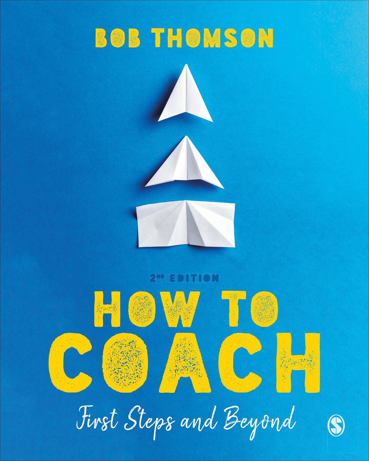 Cover: 9781526484789 | How to Coach: First Steps and Beyond | Bob Thomson | Taschenbuch