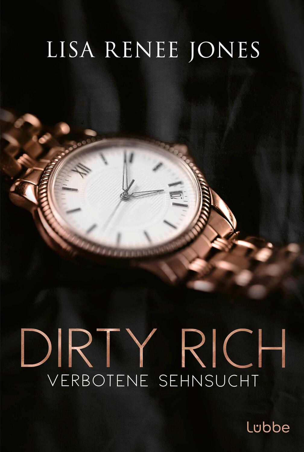 Cover: 9783404193509 | Dirty Rich - Verbotene Sehnsucht | Lisa Renee Jones | Taschenbuch