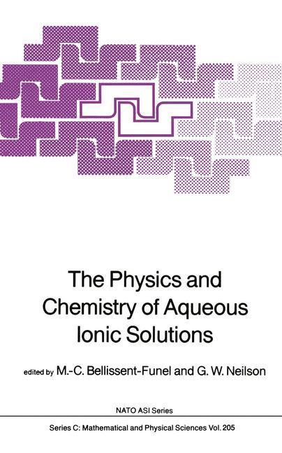 Cover: 9789401082365 | The Physics and Chemistry of Aqueous Ionic Solutions | Neilson (u. a.)
