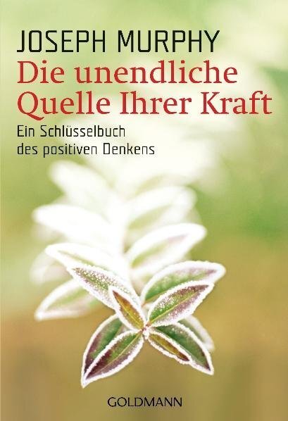 Cover: 9783442217274 | Die unendliche Quelle Ihrer Kraft | Joseph Murphy | Taschenbuch | 2005