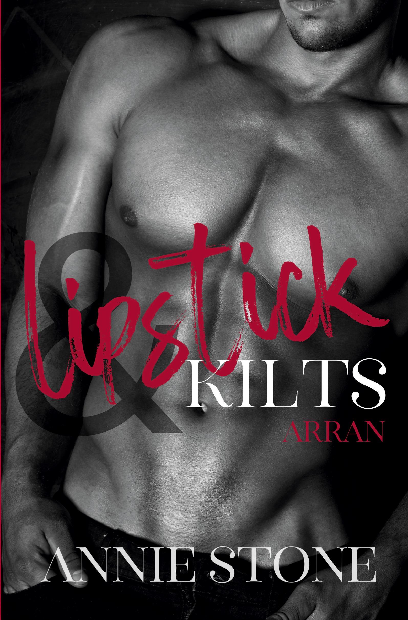 Cover: 9783754699355 | Lipstick &amp; Kilts - Arran | Annie Stone | Taschenbuch | Paperback