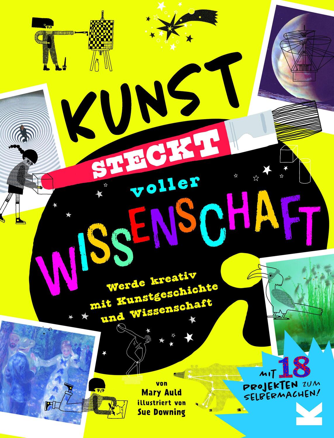 Cover: 9783962443412 | Kunst steckt voller Wissenschaft | Mary Auld | Buch | 80 S. | Deutsch