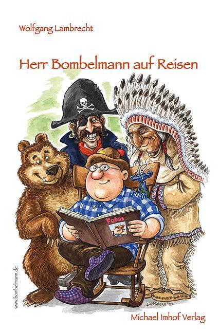 Cover: 9783865682789 | Herr Bombelmann auf Reisen 3 | Wolfgang Lambrecht | Buch | Deutsch