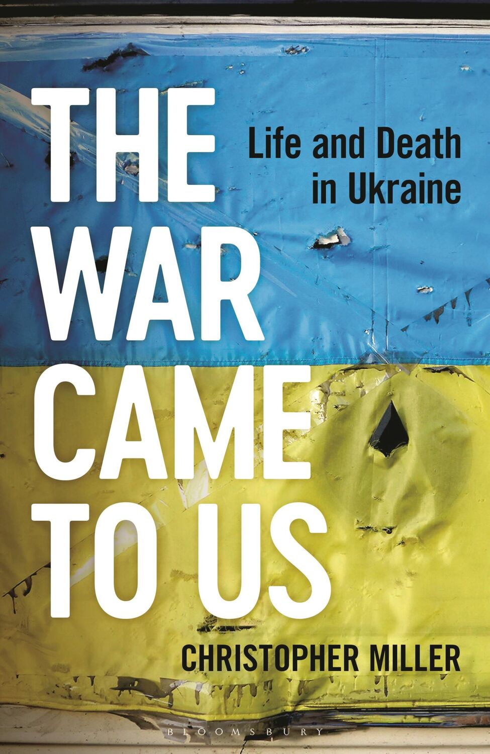 Cover: 9781399406857 | The War Came To Us | Christopher Miller | Buch | Hardback | XXVI